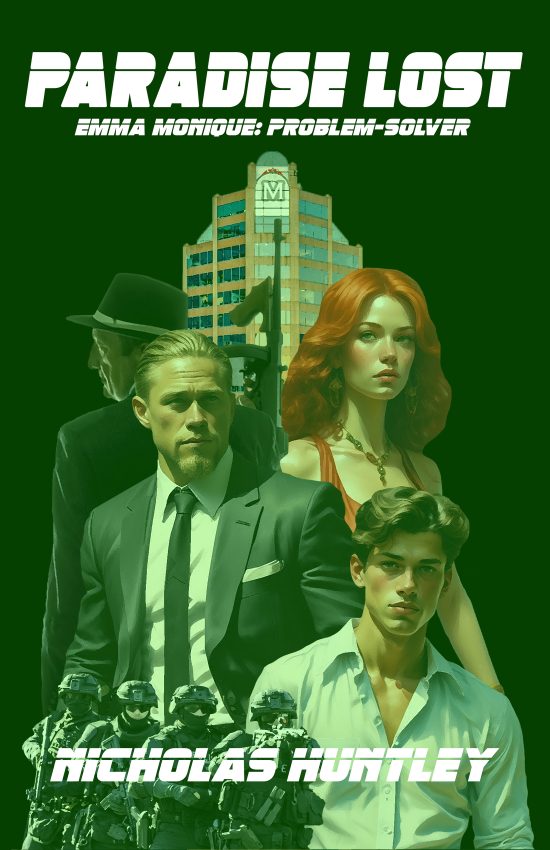 Emma Monique: Problem-Solver - Book 2 - Paradise Lost