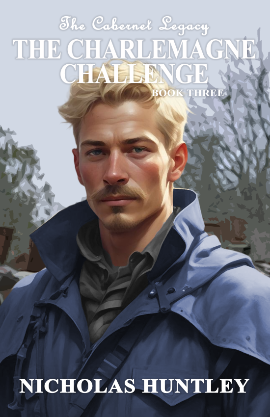 The Cabernet Legacy - Book 3 - The Charlemagne Challenge